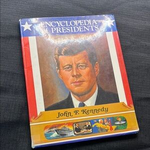 Encyclopedia of Presidents: John F. Kennedy